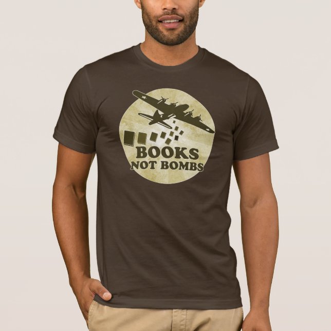 Books not Bombs T-Shirt (Front)