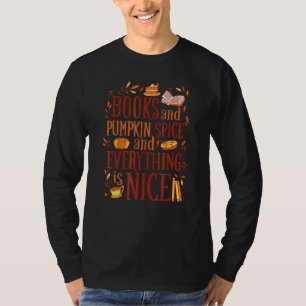 Books Pumpkin Spice And Nice Halloween For Women T-Shirt