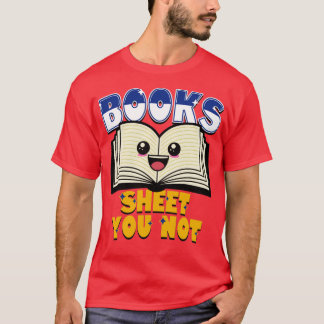 Books Sheet You Not T-Shirt
