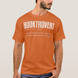 BookTrovert Definition Funny Reading Book Lover T-Shirt