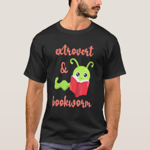 Bookworm Extrovert - Fun Book Reading 2 T-Shirt