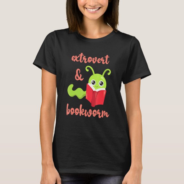 Bookworm Extrovert - Fun Book Reading 2 T-Shirt (Front)