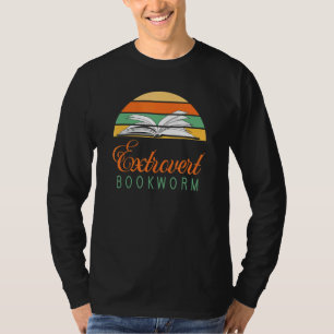 Bookworm Extrovert - Fun Book Reading 4 T-Shirt