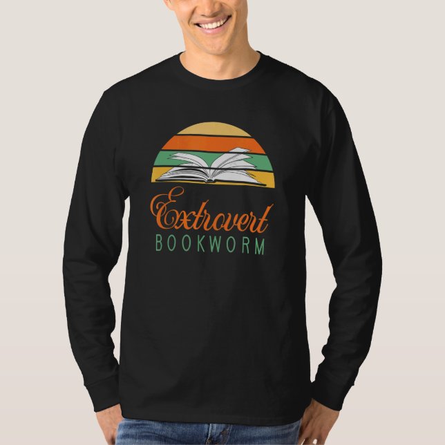 Bookworm Extrovert - Fun Book Reading 4 T-Shirt (Front)
