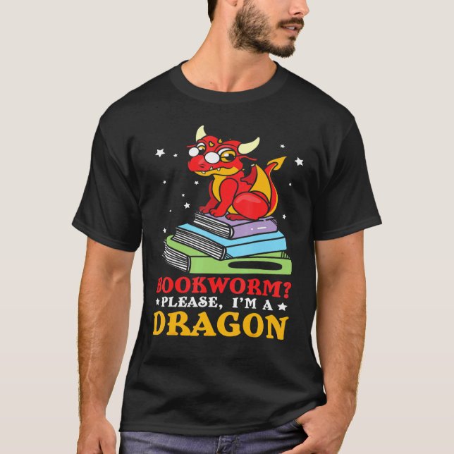Bookworm Please Im A Book Dragon Book Reading T-Shirt (Front)