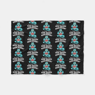 Bookworm Please Im A Book Dragon Reading Funny Fleece Blanket