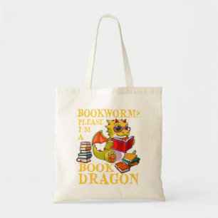 Bookworm Please I'm A Book Dragon  Tote Bag