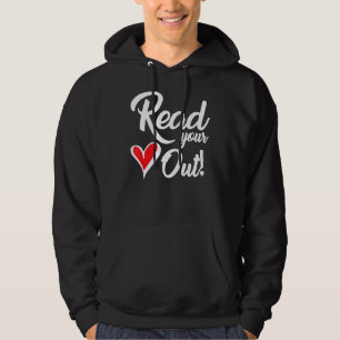 Bookworm Read Your Heart Out Hoodie