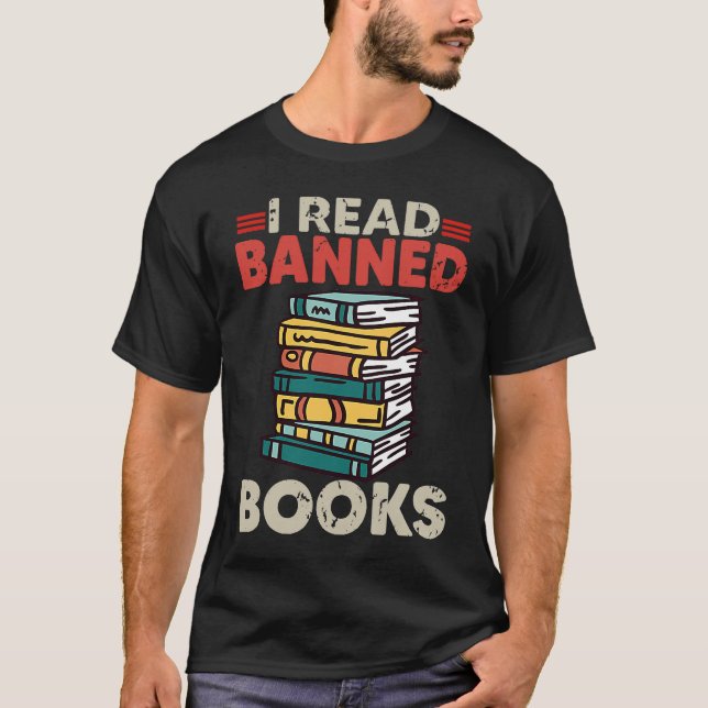 Bookworm Reading Book Ban Reader I Read Banned Boo T-Shirt (Front)