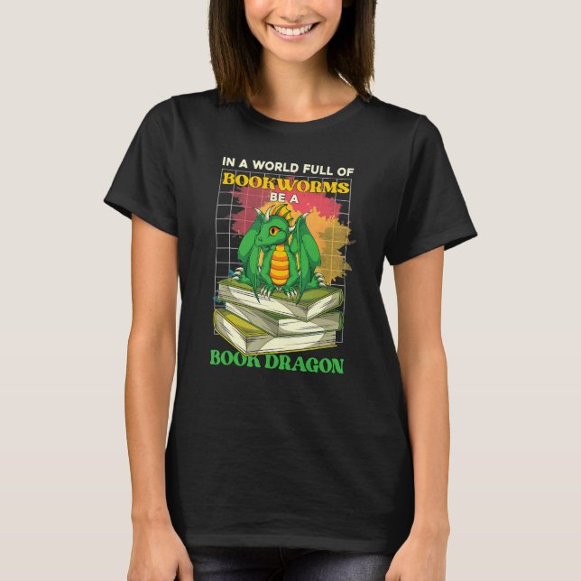 Bookworm Reading Book Librarian  Book Dragon T-Shirt (Front)