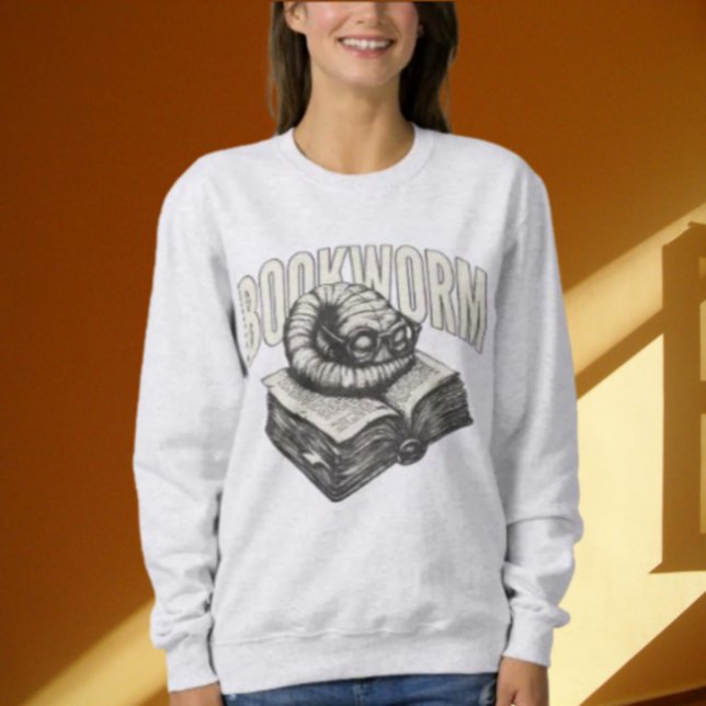Bookworm Reading Humour Sweatshirt (Creator Uploaded)