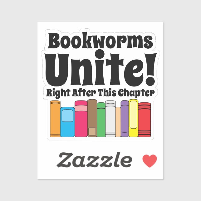 Bookworms Unite Funny Book Quote (Sheet)