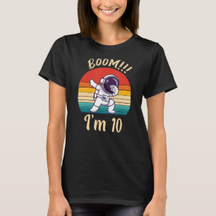 Boom I Am 10 Dabbing Astronaut Boys 10th Birthday T-Shirt