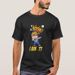 Boom I Am Seventy Seven Dabbing Child Birthday T-Shirt