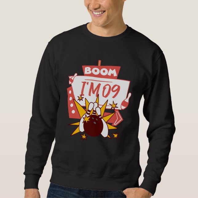 Boom I m 09 Sweatshirt (Front)