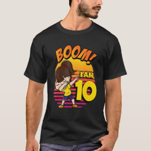 Boom I'm 10 Girl Birthday 10th Birthday Party T-Shirt
