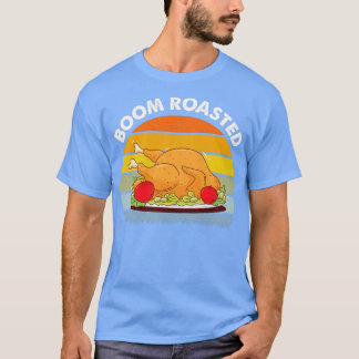Boom Roasted 1 T-Shirt