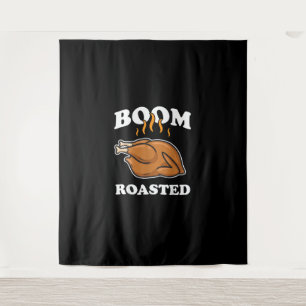 Boom Roasted Happy Thanksgiving Funny Turkey Gift Tapestry