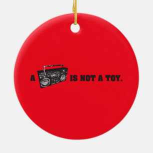 Boombox Is Not a Toy Ceramic Tree Decoration