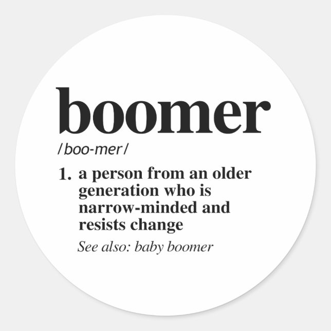 Boomer Definition Classic Round Sticker (Front)