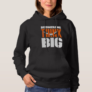 Boomerang Think Big Boomerang Throwing Sports Aust Hoodie