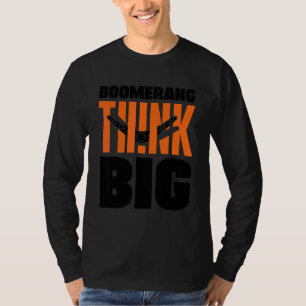 Boomerang Think Big Boomerang Throwing Sports Aust T-Shirt