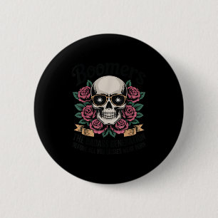 Boomers Bad Generation Before Sissies Were Born 6 Cm Round Badge