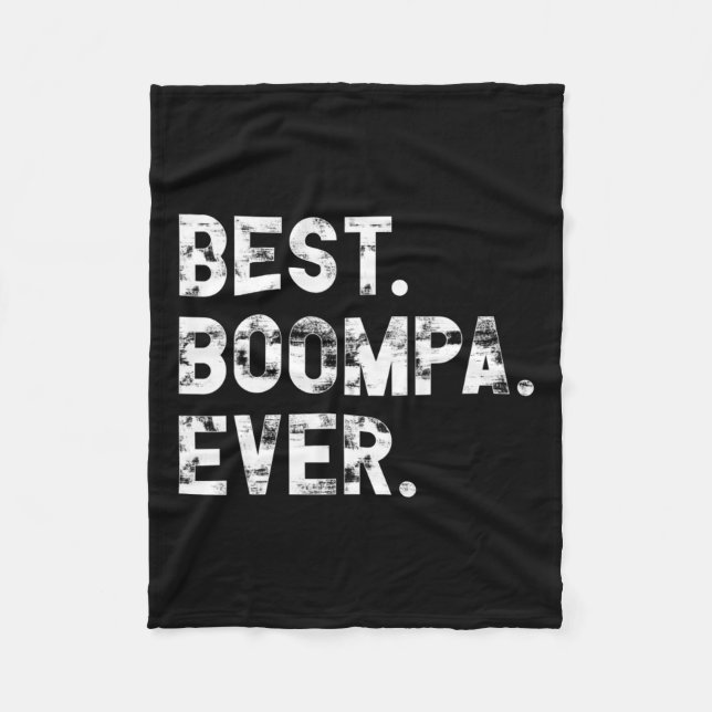 Boompa Ever Funny Gift For Boompa  Fleece Blanket (Front)