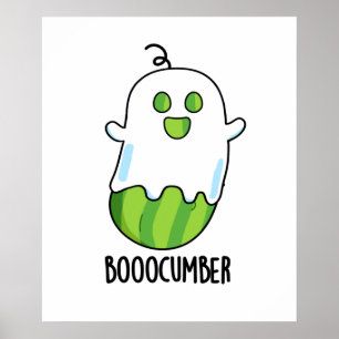 Booocumber Funny Ghost Cucumber Pun Poster