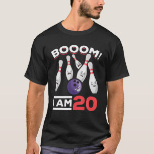 Booom! I Am 20Th Birthday Bowling Player Bowlers - T-Shirt