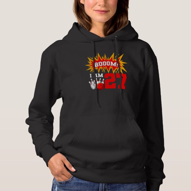 Booom I Am 27 Bowling Birthday Party Bowler Bday 2 Hoodie (Front)