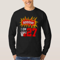 Booom I Am 27 Bowling Birthday Party Bowler Bday 2