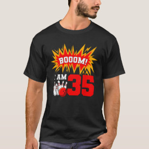 Booom I Am 35 Bowling Birthday Party Bowler Bday 3 T-Shirt