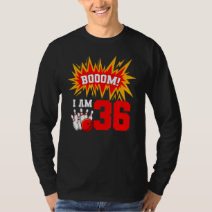 Booom I Am 36 Bowling Birthday Party Bowler Bday 3 T-Shirt