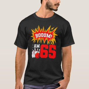 Booom I Am 65 Bowling Birthday Party Bowler Bday 6 T-Shirt