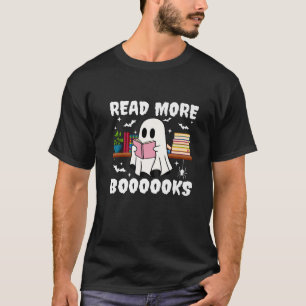 Booooks Ghost Halloween Read More Books Cute Boo r T-Shirt