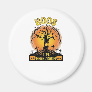 Boos Im Here Again Halloween Spooky Tree Pumpkins  Magnet