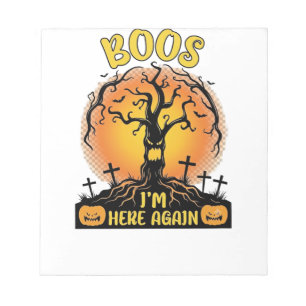 Boos Im Here Again Halloween Spooky Tree Pumpkins Notepad