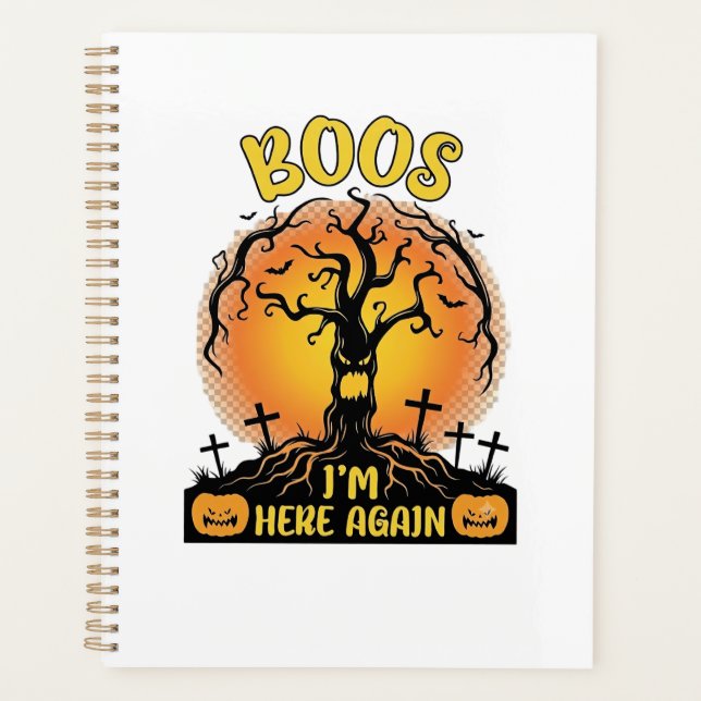 Boos Im Here Again Halloween Spooky Tree Pumpkins  Planner (Front)