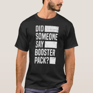 Booster Pack Trading Card Quote for a Trading Card T-Shirt