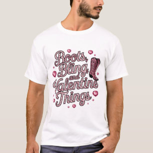 Boot Bling & Valentine Things T-Shirt