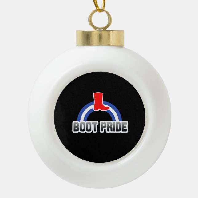 Boot Pride Ceramic Ball Christmas Ornament (Front)