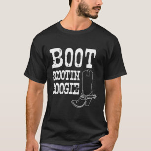 Boot Scoot Boogie T-Shirt