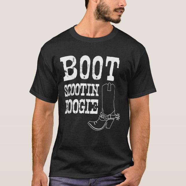 Boot Scoot Boogie T-Shirt (Front)