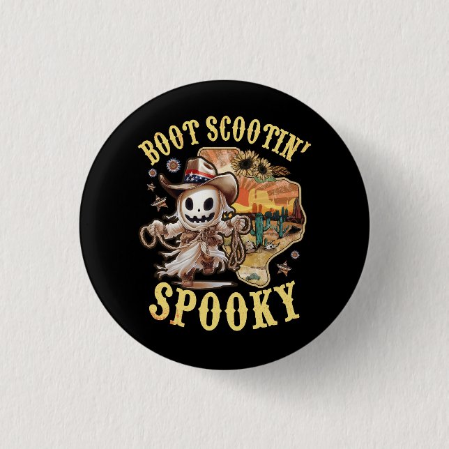 Boot Scootin Spooky Western Country Cowboy Ghost H 3 Cm Round Badge (Front)