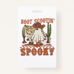 Boot Scootin Spooky Western Halloween Ghost Spooky ID Badge