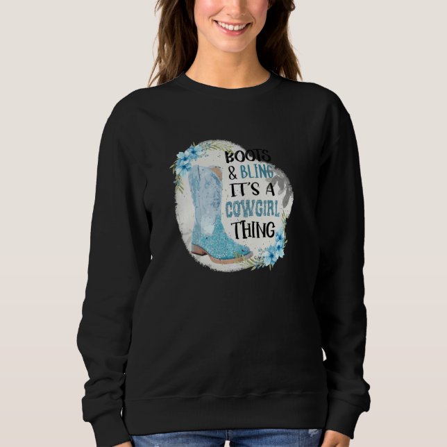 Boots And Bling It's A Cowgirl Thing Pullover (Front)