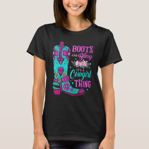Boots And Bling It's A Cowgirl Thing Rodeo Hat Fun T-Shirt
