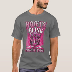 Boots And Bling It's A Cowgirl Thing Western Cowgi T-Shirt