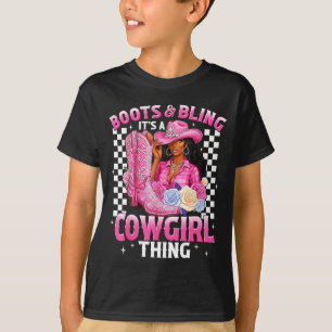 Boots And Bling It's Cowgirl Thing Black History G T-Shirt